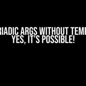 C++ Variadic Args Without Templates? Yes, It’s Possible!