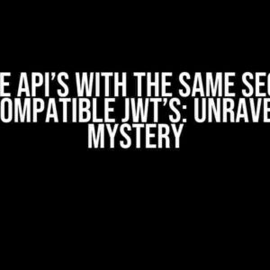 Separate API’s with the same secret key have incompatible JWT’s: Unraveling the Mystery